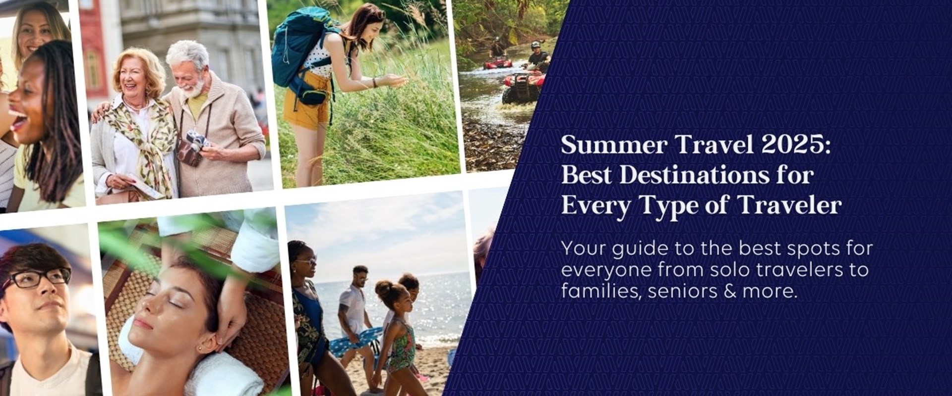 Summer Destinations By Types of Travelers
