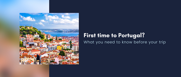 First Time to Portugal